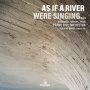 Parnu City Orchestra & Kaspar Mand - As If a River Were Singing