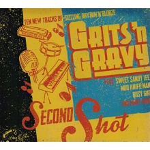 Grits'n Gravy - Second Shot