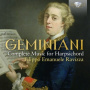 Ravizza, Filippo Emanuele - Geminiani: Complete Music For Harpsichord