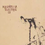 Magnolia Electric Co - Trials & Errors