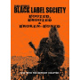 Black Label Society - Boozed, Broozed & Broken-Boned