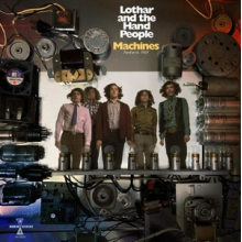 Lothar and the Hand People - Machines: Amherst 1969