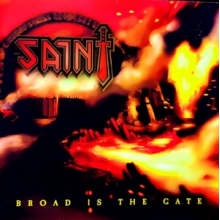 Saint - Broad is the Gate