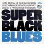 Walker, T-Bone/Joe Turner/Otis Spann - Super Black Blues