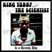 King Tubby Meets Scientist - In a Revival Dub