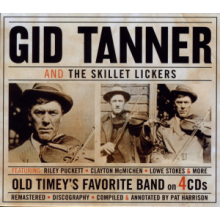 Tanner, Gid & the Skillet Lickers - And the Skillet Lickers