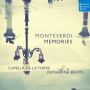 Capella De La Torre - Monteverdi: Memories