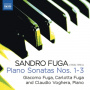 Fuga, Giacomo & Carlotta - Sandro Fuga: Piano Sonatas Nos. 1-3