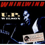 Wilson, U.P. - Whirlwind