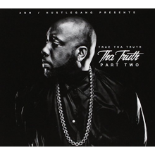 Trae Tha Truth - Tha Truth Part Two