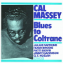Massey, Cal - Blues To Coltrane