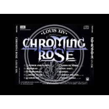 Chroming Rose - Louis 14