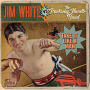 White, Jim Vs the Packway Handle Band - Take It Like a Man