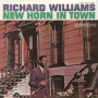 Williams, Richard - New Horn In Town