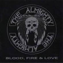 Almighty - Blood, Fire & Love