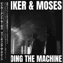 Binker and Moses - Feeding the Machine