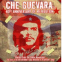 Various - Che Cuevaras 60th