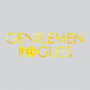 Gentlemen Rogues - A History So Repeating