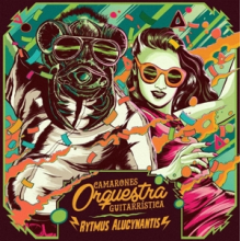 Camarones Orquestra Guitarristica - Rytmus Alucynantis