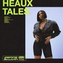 Sullivan, Jazmine - Heaux Tales