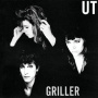 Ut - Griller (Plus 7")