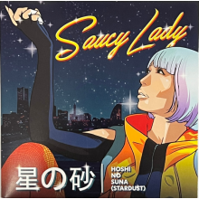 Saucy Lady - Hoshi No Suna (Stardust)