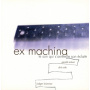 Eckert/Reith/Brummer - Ex Machina/Le Son Qui S Arrete Le Son Eclate