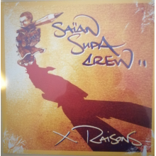 Saian Supa Crew - X Raisons