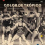 V/A - Color De Tropico, Vol.3