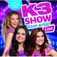 K3 - Kom Erbij Live