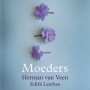 Herman Van Veen, Edith Leerkes - Moeders