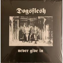 Dogsflesh - Never Give In