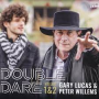 Lucas, Gary & Peter Wille - Double Dare