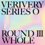Verivery - Verivery Series 'O' [Round 3 : Whole]