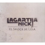 Lagartija Nick - El Shock De Leia