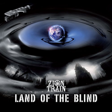 Zion Train - Land of the Blind