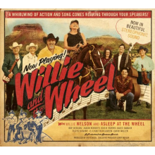 Nelson, Willie & Asleep At the Wheel - Willie and the Wheel