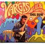 Vargas Blues Band - Del Sur