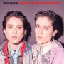 Tegan and Sara - Tonight In the Dark We're Seeing Colors