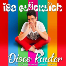 Glucklich, Isa - Disco Kinder