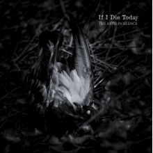 If I Die Today - Abyss In Silence