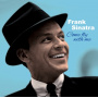 Sinatra, Frank - Come Fly With Me