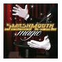 Smash Mouth - Magic