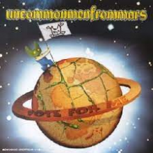 Uncommonmenfrommars - Vote For Me