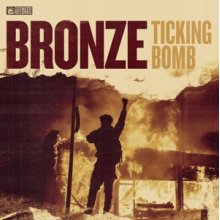 Bronze - Ticking Bomb