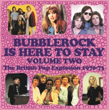 V/A - Bubblerock is Here To Stay Vol.2 - the British Pop Explosion 1970-73