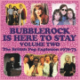 V/A - Bubblerock is Here To Stay Vol.2 - the British Pop Explosion 1970-73