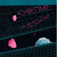 Chrome - Into the Eyes of the Zombie King