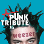 Weezer - Punk Tribute To Weezer