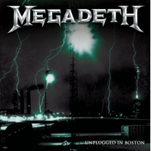 Megadeth - (Black) Unplugged In Boston